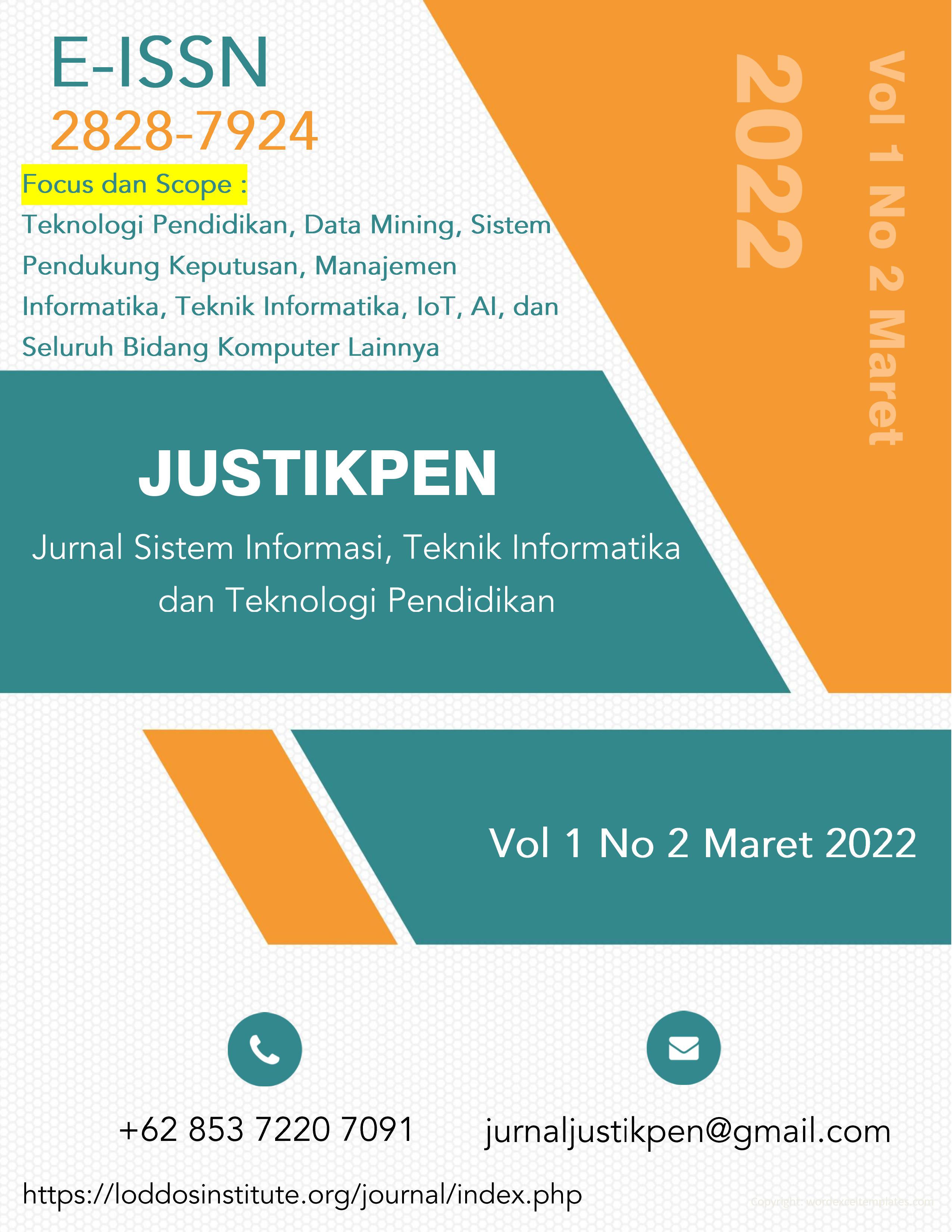 Jurnal Sistem Informasi, Teknik Informatika dan Teknologi Pendidikan (JUSTIKPEN)